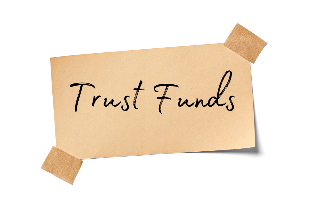 Trust Fund Basics: Everything You Need To Know | The Werner Law Firm, PC